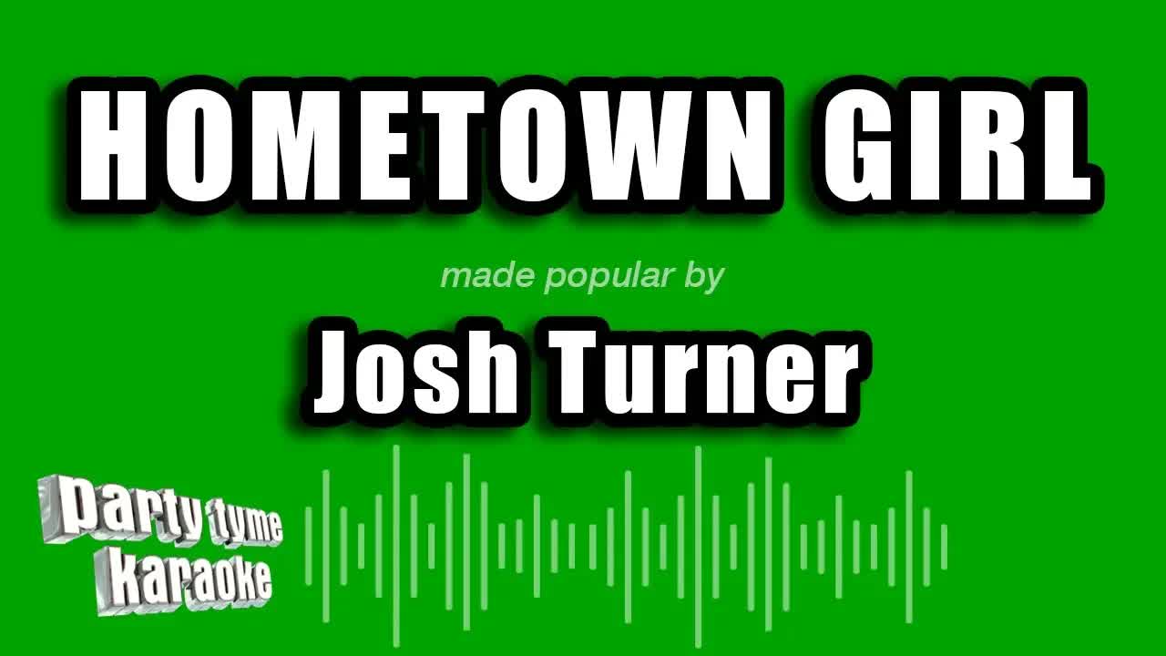 Josh Turner - Hometown Girl