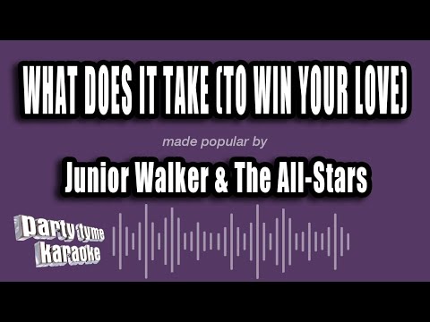 Junior Walker & The All-Stars - What Does It Take (To Win Your Love)