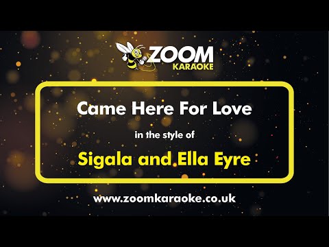 Sigala and Ella Eyre - Came Here For Love