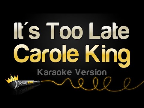 Carole King - It's Too Late