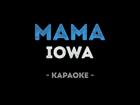 IOWA - Мама