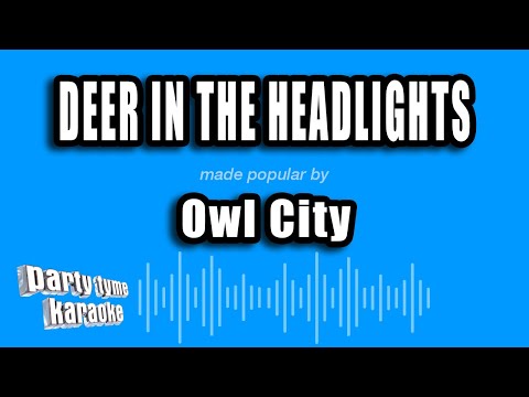 Owl City - Deer In The Headlights