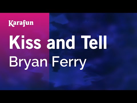 Bryan Ferry - Kiss and Tell
