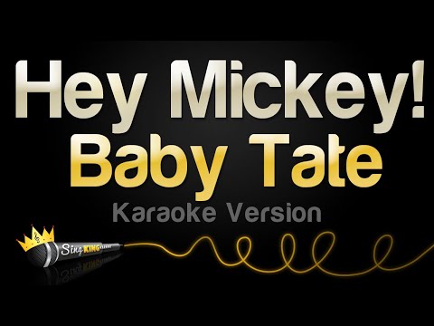 Baby Tate - Hey Mickey!
