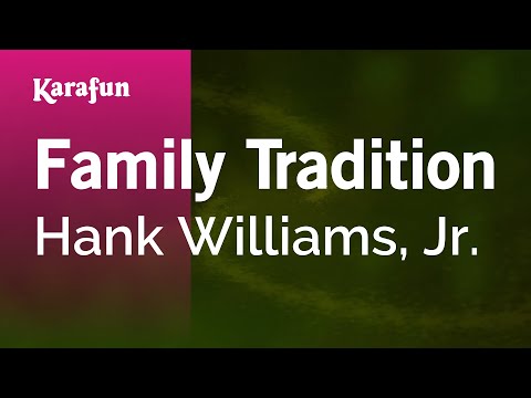 Hank Williams, Jr. - Family Tradition
