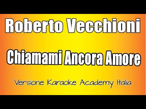 Roberto Vecchioni - Chiamami ancora amore