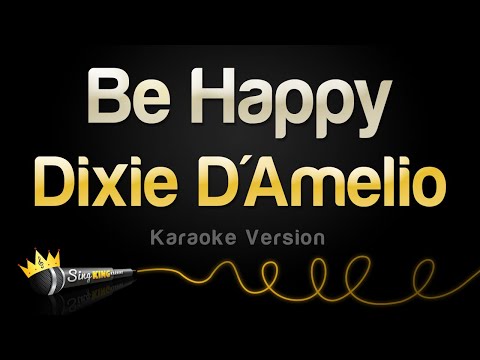 Dixie D'Amelio - Be Happy