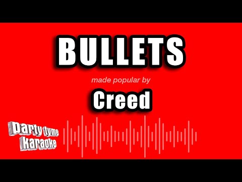 Creed - Bullets