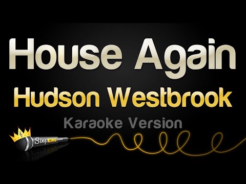 Hudson Westbrook - House Again