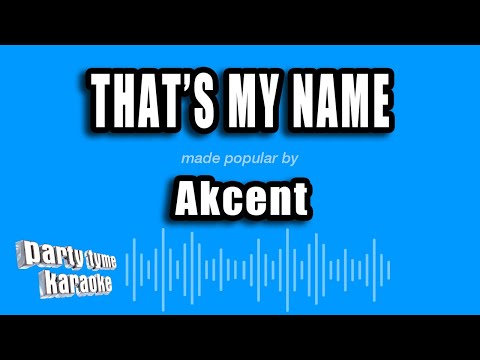 Akcent - That's My Name