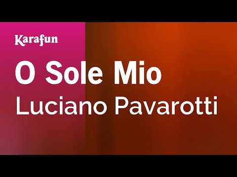 Luciano Pavarotti - 'O sole mio