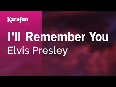 Elvis Presley - I'll Remember You
