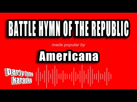 Americana - Battle Hymn of the Republic