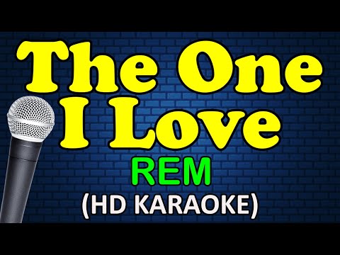 REM - THE ONE I LOVE