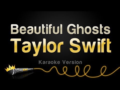 Taylor Swift - Beautiful Ghosts