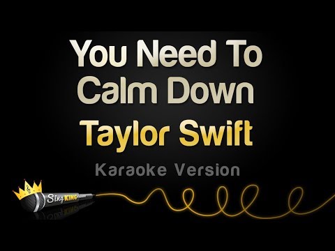 Taylor Swift - You Need To Calm Down