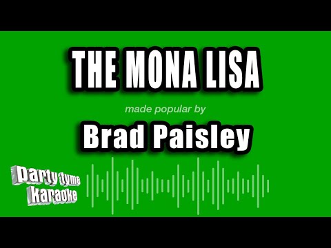 Brad Paisley - The Mona Lisa