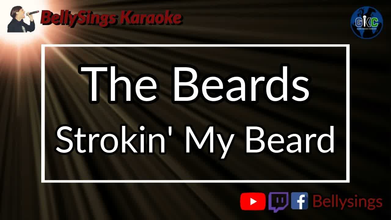 The Beards - Strokin' My Beard