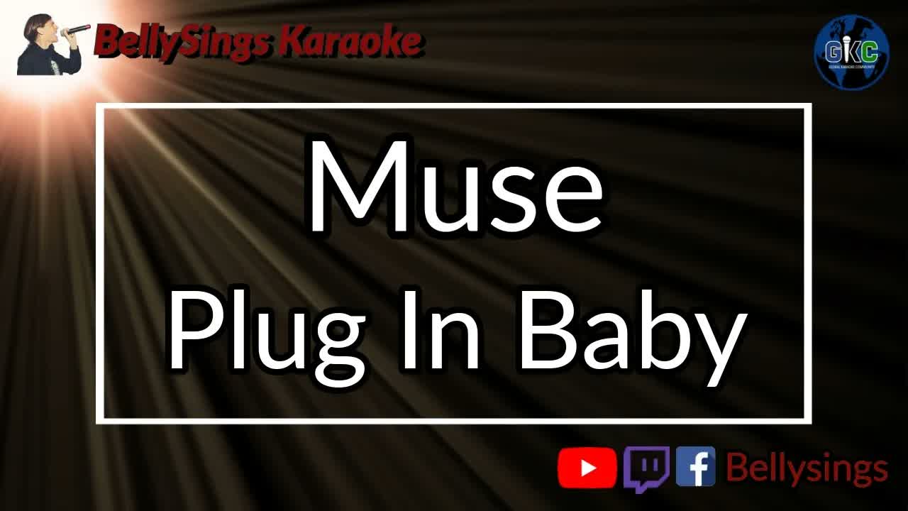 Muse - Plug in Baby