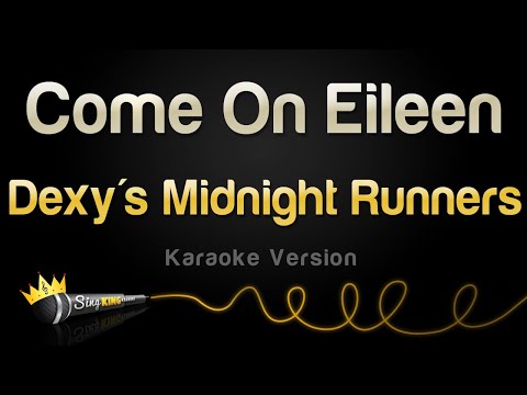 Dexy's Midnight Runners - Come On Eileen