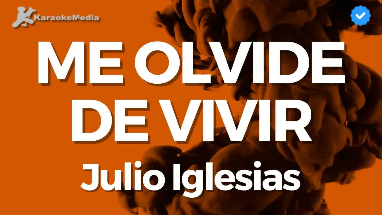 Julio Iglesias - Me olvidé de vivir