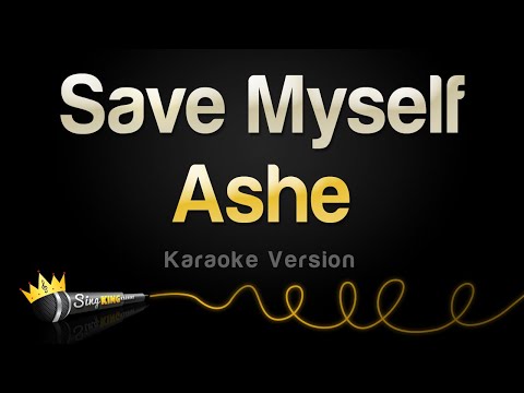 Ashe - Save Myself