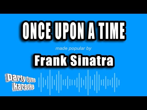 Frank Sinatra - Once Upon A Time