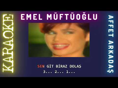 Emel Müftüoğlu - Affet Arkadaş