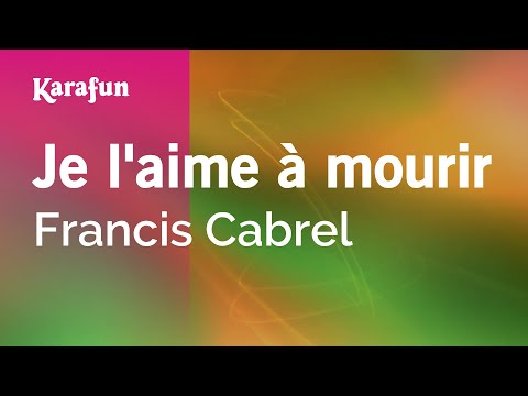 Francis Cabrel - Je l'aime à mourir