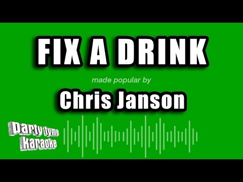 Chris Janson - Fix A Drink
