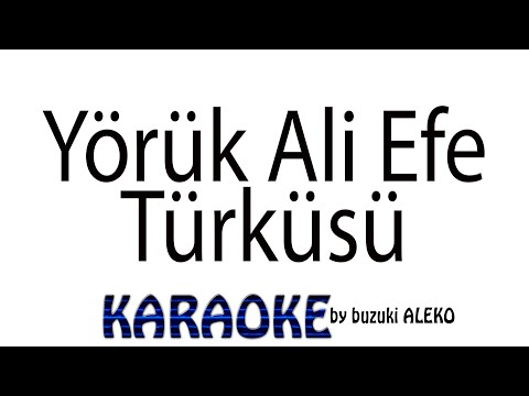 Yörük Ali Efe Türküsü