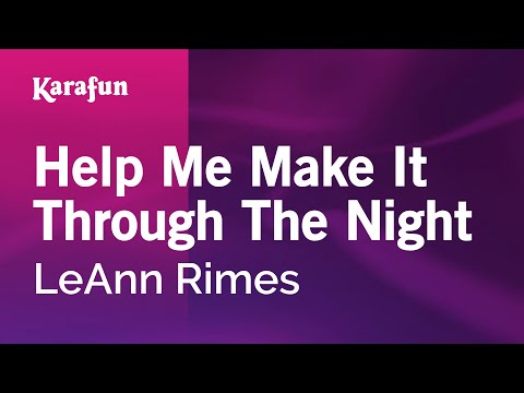 LeAnn Rimes - Help Me Make It Through the Night