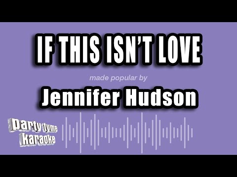 Jennifer Hudson - If This Isn't Love