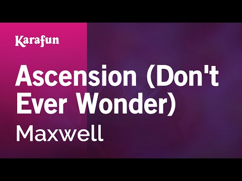 Maxwell - Ascension (Don't Ever Wonder)