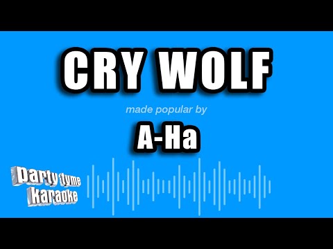 A-Ha - Cry Wolf