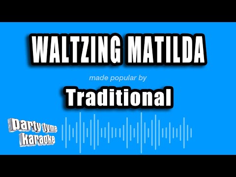 Traditional - Waltzing Matilda