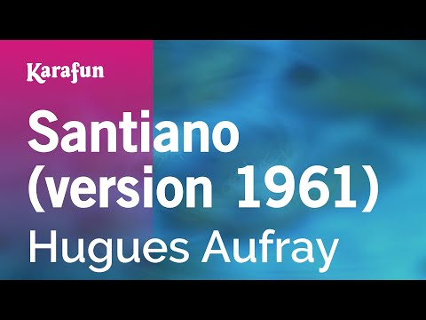 Hugues Aufray - Santiano (version 1961)
