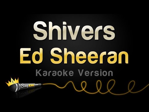 Ed Sheeran - Shivers