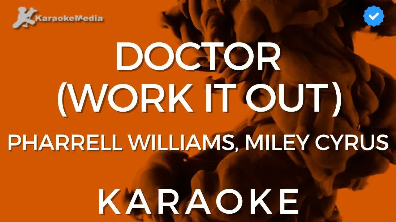 Pharrell Williams, Miley Cyrus - Doctor (Work It Out)[Instrumental]