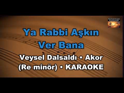 Ya Rabbi Aşkın Ver Bana - Veysel Dalsaldı - İlahI (Akor/Dm/Re minör)