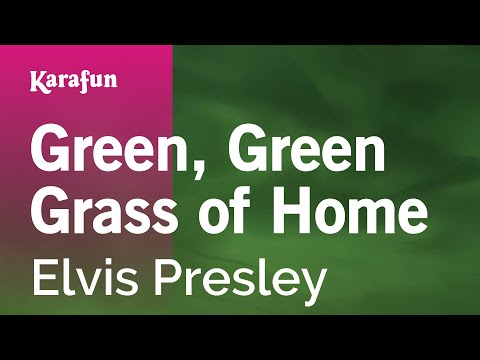 Elvis Presley - Green, Green Grass of Home