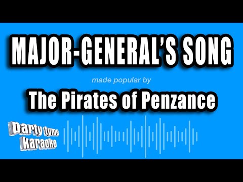 The Pirates of Penzance - Major-General's Song