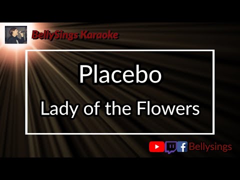 Placebo - Lady of the Flowers