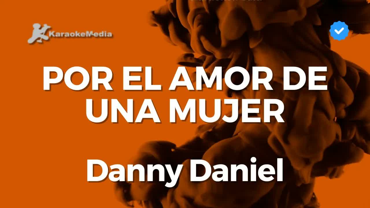 Danny Daniel - Por el amor de una mujer