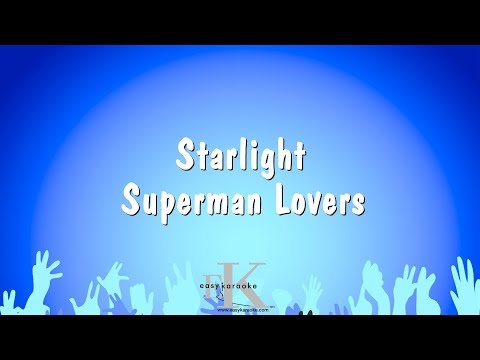 Superman Lovers - Starlight