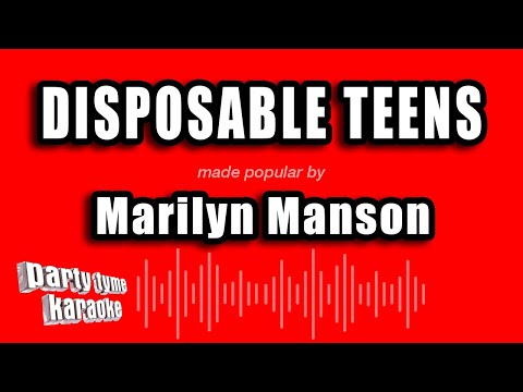 Marilyn Manson - Disposable Teens