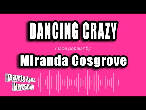 Miranda Cosgrove - Dancing Crazy