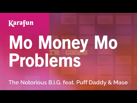 The Notorious B.I.G. & Diddy & Mase - Mo Money Mo Problems