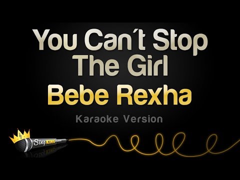 Bebe Rexha - You Can't Stop The Girl