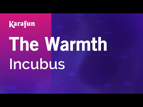 Incubus - The Warmth